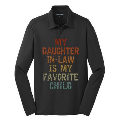 My Daughter In Law Is My Favorite Child FatherS Day Retro Silk Touch Performance Long Sleeve Polo