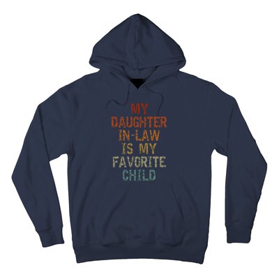 My Daughter In Law Is My Favorite Child FatherS Day Retro Hoodie