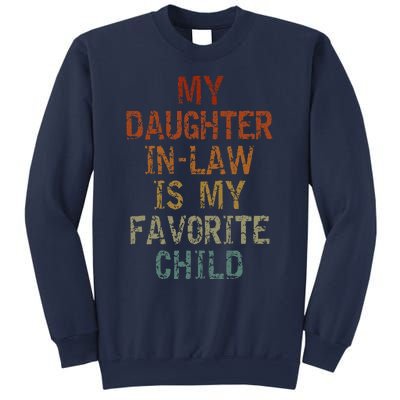 My Daughter In Law Is My Favorite Child FatherS Day Retro Sweatshirt