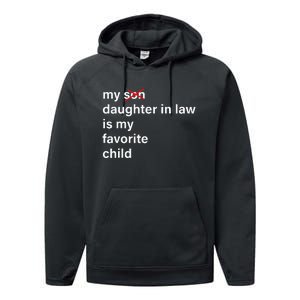 My Daughter In Law Is My Favorite Child Father's Day in Law Performance Fleece Hoodie