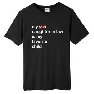 My Daughter In Law Is My Favorite Child Father's Day in Law Tall Fusion ChromaSoft Performance T-Shirt