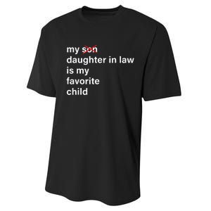 My Daughter In Law Is My Favorite Child Father's Day in Law Performance Sprint T-Shirt