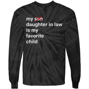 My Daughter In Law Is My Favorite Child Father's Day in Law Tie-Dye Long Sleeve Shirt