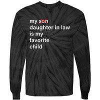 My Daughter In Law Is My Favorite Child Father's Day in Law Tie-Dye Long Sleeve Shirt