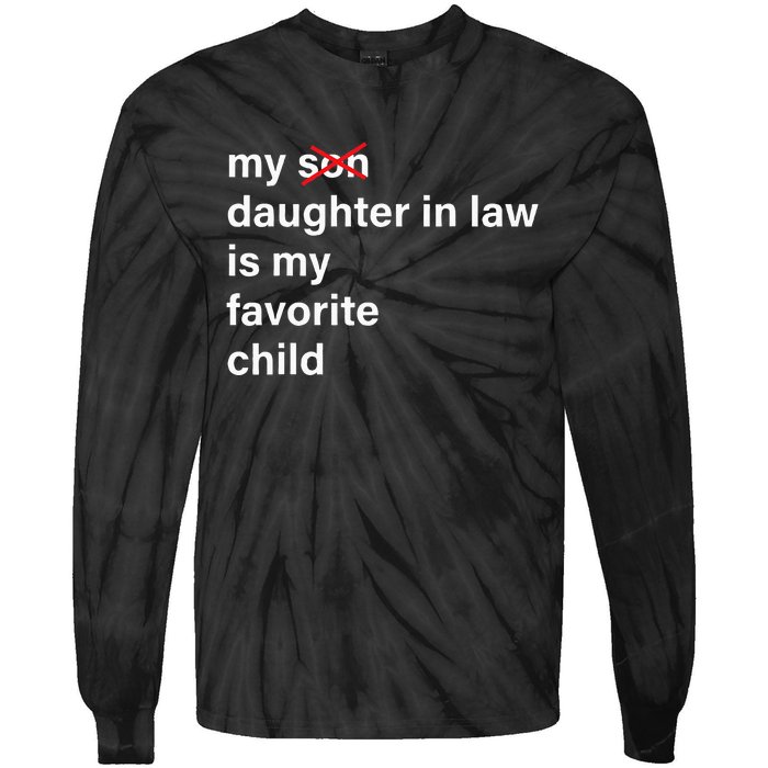 My Daughter In Law Is My Favorite Child Father's Day in Law Tie-Dye Long Sleeve Shirt