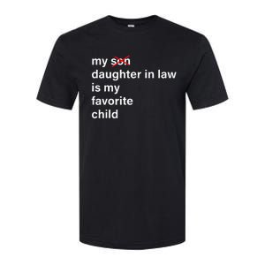 My Daughter In Law Is My Favorite Child Father's Day in Law Softstyle CVC T-Shirt