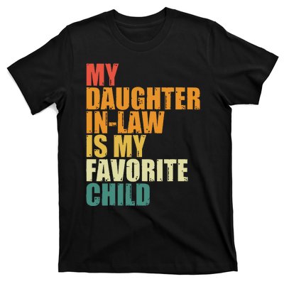 My Daughterinlaw Is My Favorite Child Funny Retro Humor T-Shirt