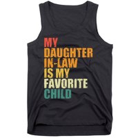 My Daughterinlaw Is My Favorite Child Funny Retro Humor Tank Top