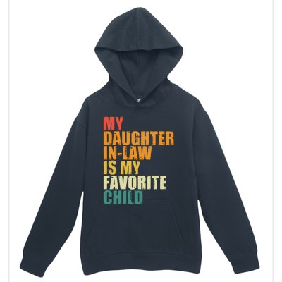 My Daughterinlaw Is My Favorite Child Funny Retro Humor Urban Pullover Hoodie