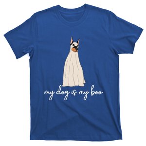 My Dog Is My Boo Funny Dog Owner Boo Ghost Halloween Boo Meaningful Gift T-Shirt