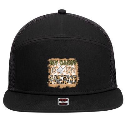 My Daddy Is My Hero Veteran Dad Gift Father's Day 7 Panel Mesh Trucker Snapback Hat