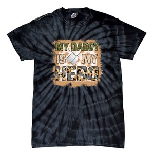 My Daddy Is My Hero Veteran Dad Gift Father's Day Tie-Dye T-Shirt