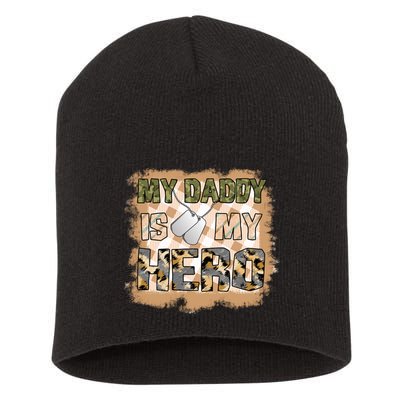 My Daddy Is My Hero Veteran Dad Gift Father's Day Short Acrylic Beanie