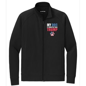 My Dog Is Smarter Than Your President Trump Funny Antigifttrump Gift Stretch Full-Zip Cadet Jacket