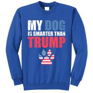 My Dog Is Smarter Than Your President Trump Funny Antigifttrump Gift Sweatshirt