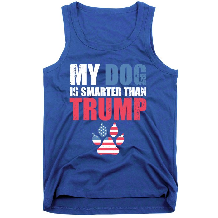 My Dog Is Smarter Than Your President Trump Funny Antigifttrump Gift Tank Top