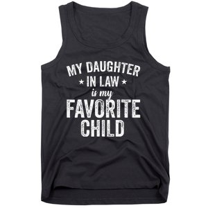 My Daughter In Law Is My Favorite Child Funny Quote Tank Top