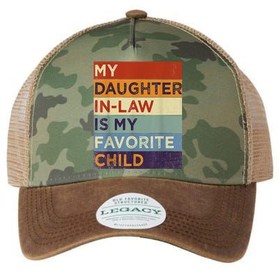 My DaughterInLaw Is My Favorite Child Humor Fathers Day Legacy Tie Dye Trucker Hat