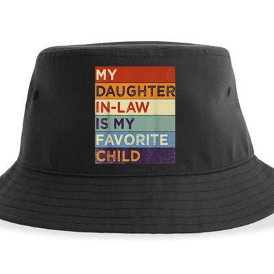 My DaughterInLaw Is My Favorite Child Humor Fathers Day Sustainable Bucket Hat