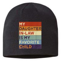 My DaughterInLaw Is My Favorite Child Humor Fathers Day Sustainable Beanie