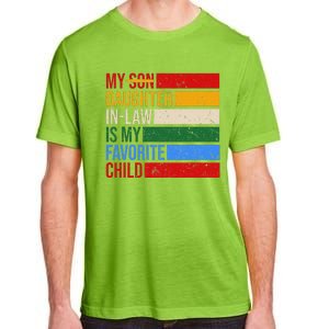 My Daughter In Law Is My Favorite Child Replaced Son Funny Adult ChromaSoft Performance T-Shirt