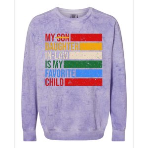 My Daughter In Law Is My Favorite Child Replaced Son Funny Colorblast Crewneck Sweatshirt