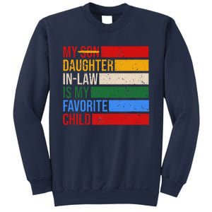 My Daughter In Law Is My Favorite Child Replaced Son Funny Sweatshirt