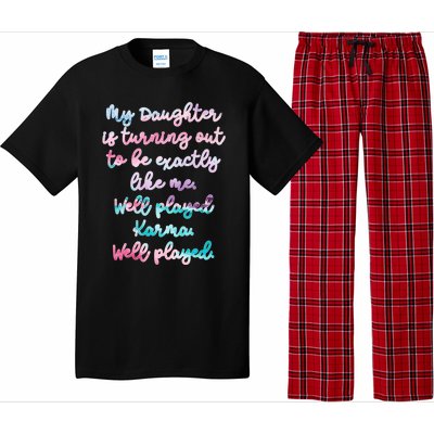 My Daughter Is Turning Out To Be Exactly Like Me Mom Dad Fun Meaningful Gift Pajama Set