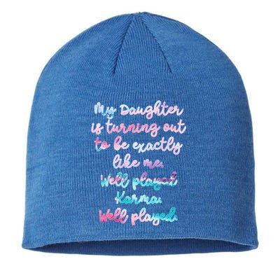 My Daughter Is Turning Out To Be Exactly Like Me Mom Dad Fun Meaningful Gift Sustainable Beanie