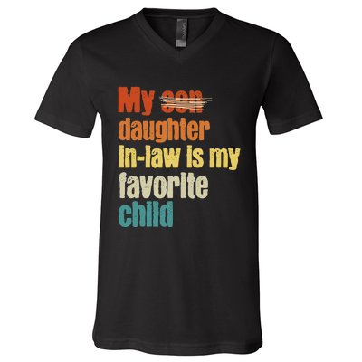 My Daughterinlaw is My Favorite Child V-Neck T-Shirt