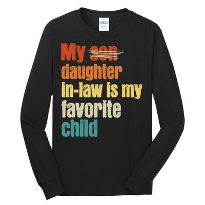 My Daughterinlaw is My Favorite Child Tall Long Sleeve T-Shirt