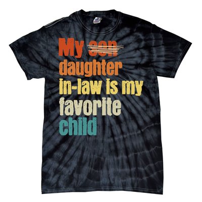 My Daughterinlaw is My Favorite Child Tie-Dye T-Shirt