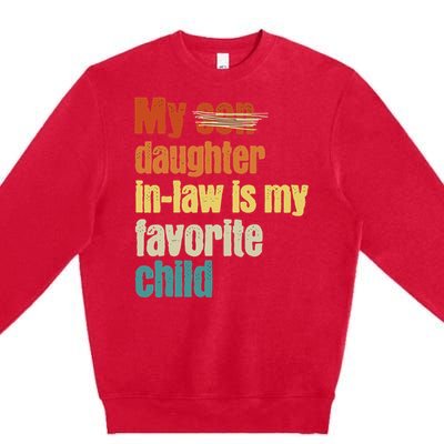 My Daughterinlaw is My Favorite Child Premium Crewneck Sweatshirt