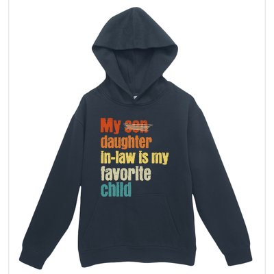 My Daughterinlaw is My Favorite Child Urban Pullover Hoodie