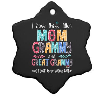 Mother's Day I Have Three Titles Mom Grammy And Great Grammy Ceramic Star Ornament