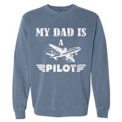 My Dad Is A Pilot Airplane Aviation Pilot's Aeroplane Garment-Dyed Sweatshirt
