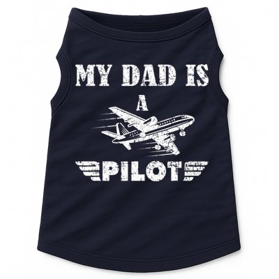 My Dad Is A Pilot Airplane Aviation Pilot's Aeroplane Doggie Tank