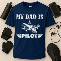 My Dad Is A Pilot Airplane Aviation Pilot's Aeroplane Cooling Performance Crew T-Shirt