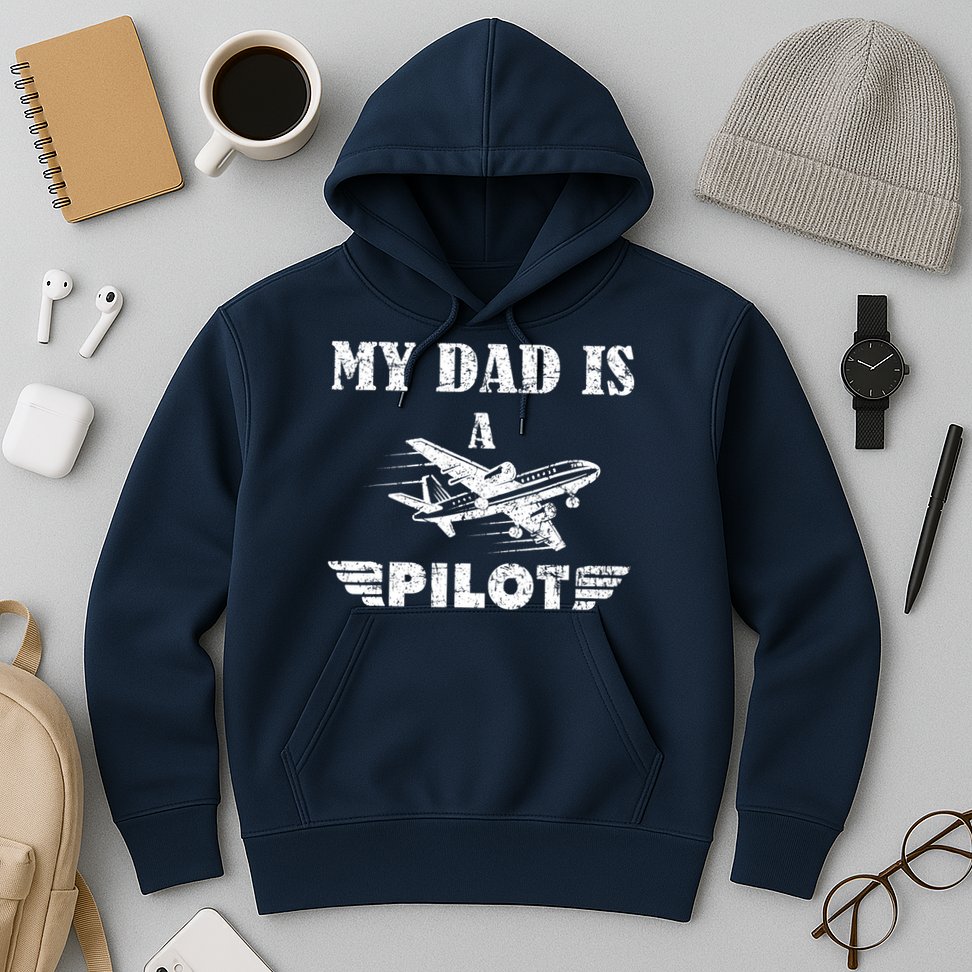 My Dad Is A Pilot Airplane Aviation Pilot's Aeroplane Hoodie