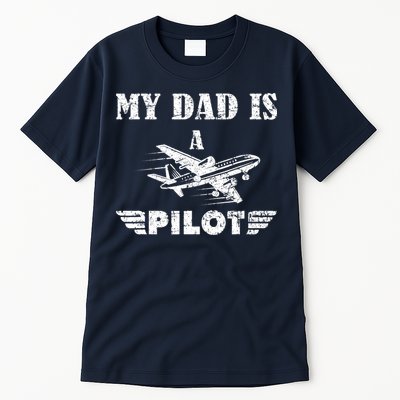 My Dad Is A Pilot Airplane Aviation Pilot's Aeroplane Tall T-Shirt