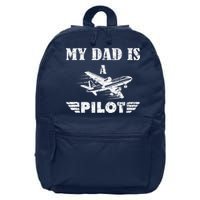 My Dad Is A Pilot Airplane Aviation Pilot's Aeroplane 16 in Basic Backpack
