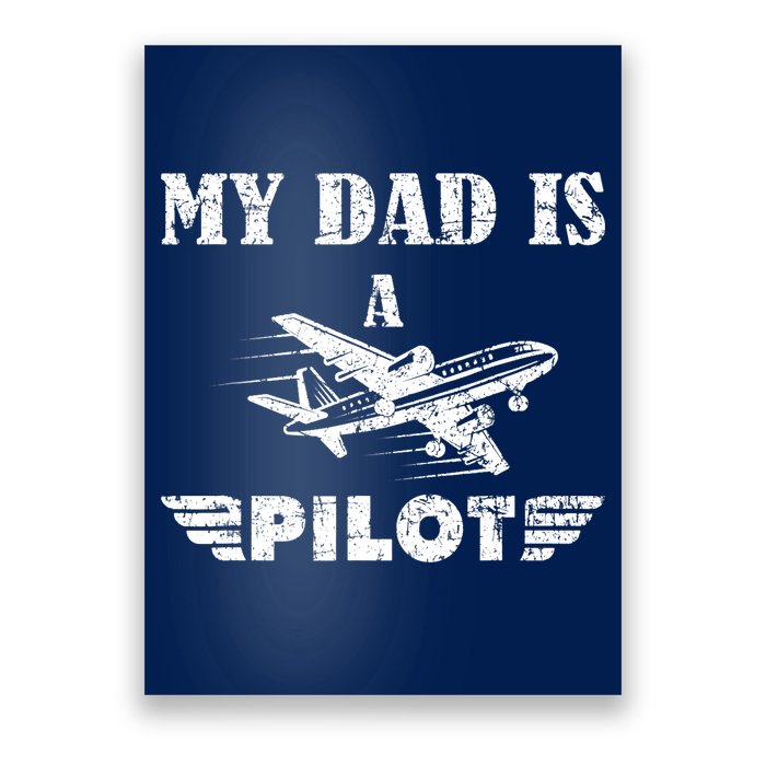 My Dad Is A Pilot Airplane Aviation Pilot's Aeroplane Poster