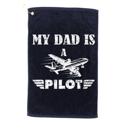 My Dad Is A Pilot Airplane Aviation Pilot's Aeroplane Golf Towel