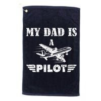 My Dad Is A Pilot Airplane Aviation Pilot's Aeroplane Golf Towel