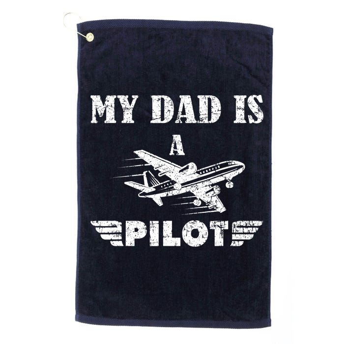 My Dad Is A Pilot Airplane Aviation Pilot's Aeroplane Golf Towel