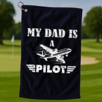 My Dad Is A Pilot Airplane Aviation Pilot's Aeroplane Golf Towel