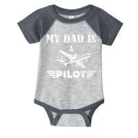 My Dad Is A Pilot Airplane Aviation Pilot's Aeroplane Infant Baby Jersey Bodysuit
