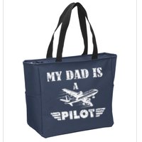 My Dad Is A Pilot Airplane Aviation Pilot's Aeroplane Zip Tote Bag