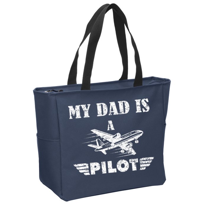 My Dad Is A Pilot Airplane Aviation Pilot's Aeroplane Zip Tote Bag