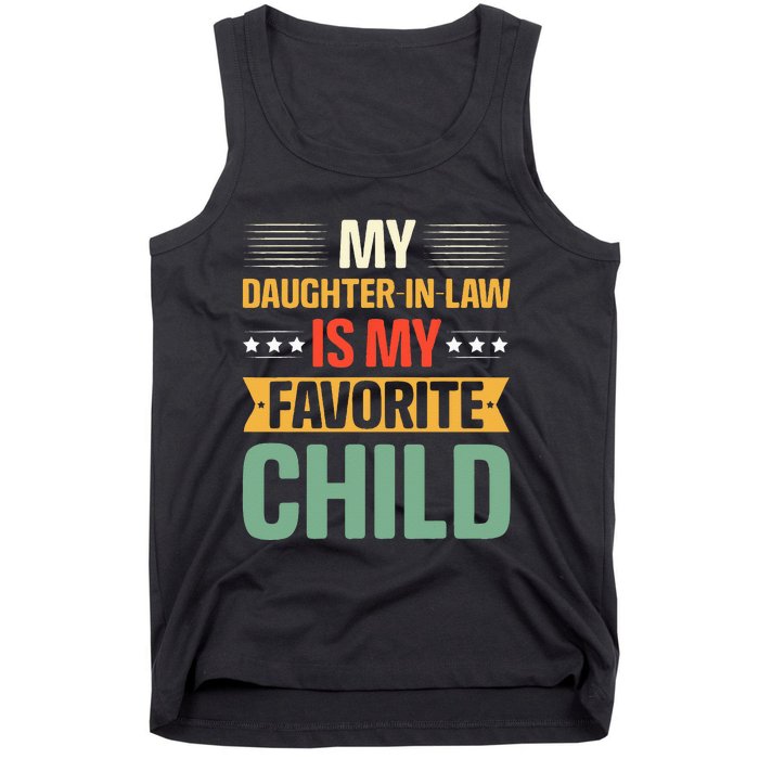 My Daughter In Law Is My Favorite Child Funny Family Humor Tank Top